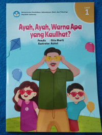 Image of Ayah, Ayah, Warna Apa yang Kaulihat?