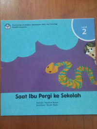 Image of Saat Ibu Pergi ke Sekolah