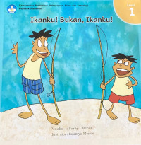 Image of Ikanku! Bukan, Ikanku!