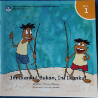 Image of Ini Ikanku! Bukan, Ini Ikanku!